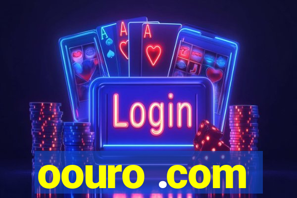 oouro .com